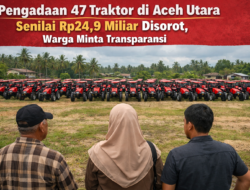 Pengadaan 47 Traktor di Aceh Utara Senilai Rp24,9 Miliar Disorot, Warga Minta Transparansi